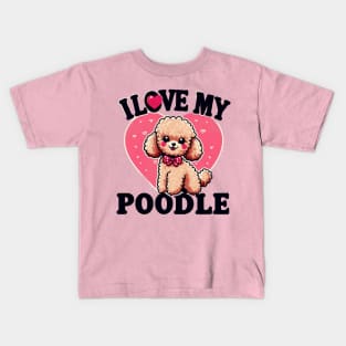 I Love My Poodle Miniature Design #2 Kids T-Shirt